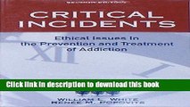 [Download] Critical Incidents: Ethical Issues in the Prevention and Treatment of Addiction Kindle
