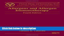 Ebook Allergens and Allergen Immunotherapy, Fourth Edition (Clinical Allergy and Immunology) Full