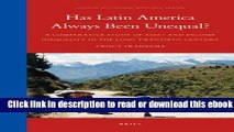 Has Latin America Always Been Unequal? A Comparative Study of Asset and Income Inequality in the