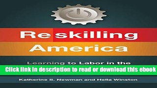 Reskilling America: Learning to Labor in the Twenty-First Century For Free