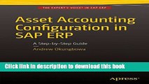 [Popular] Asset Accounting Configuration in SAP ERP: A Step-by-Step Guide Paperback Collection