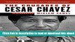 The Crusades of Cesar Chavez: A Biography For Free