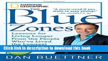[Download] The Blue Zones: Lessons for Living Longer From the People Who ve Lived the Longest