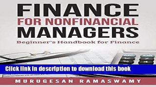 [Popular] Finance For Nonfinancial Managers: Finance Beginner s Handbook, Finance for