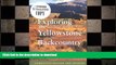 READ  Exploring the Yellowstone Backcountry: A Guide to the Hiking Trails of Yellowstone With