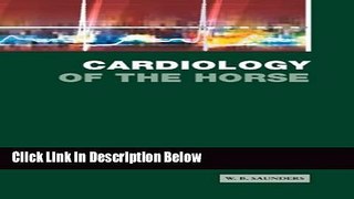 Download Cardiology of The Horse [Full Ebook]