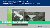 [PDF] Teaching Atlas of Interventional Radiology: Non-Vascular Interventional Procedures [Online