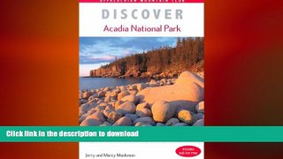 READ BOOK  Discover Acadia National Park: A Guide to the Best Hiking, Biking, and Paddling FULL