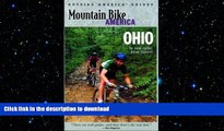 READ BOOK  Mountain Bike America: Ohio: An Atlas of Ohio s Greatest Off-Road Bicycle Rides