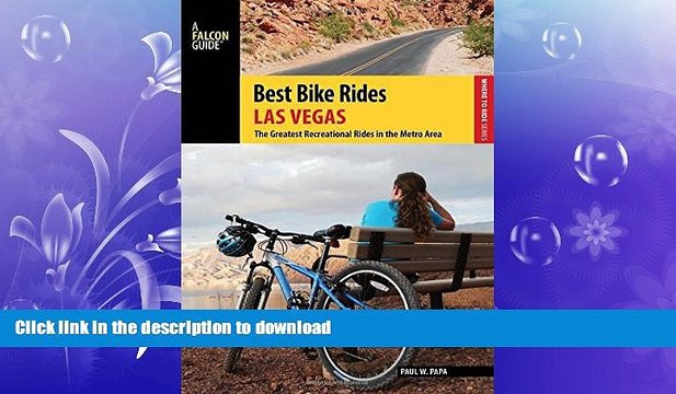 READ Best Bike Rides Las Vegas: The Greatest Recreational Rides in the Metro Area (Best Bike