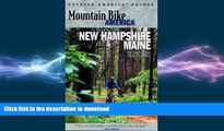 READ  Mountain Bike America: New Hampshire/Maine: An Atlas of New Hampshire and Souther Maine s