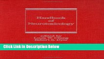 Download Handbook of Neurotoxicology (Neurological Disease and Therapy) [Full Ebook]