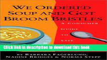 [PDF] We Ordered Soup and Got Broom Bristles: A Consumer Guide to Safe Dining Free Online