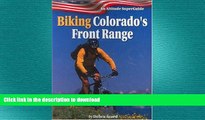 READ  Biking Colorado s Front Range (Altitude Superguides) FULL ONLINE