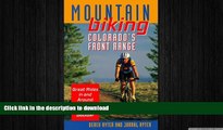 READ  Mountain Biking Colorado s Front Range: Great Rides in and Around Fort Collins, Denver, and