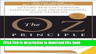 [Download] The Oz Principle: Getting Results Through Individual and Organizational Accountability