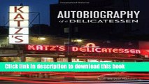 [Popular] Katz s: Autobiography of a Delicatessen Paperback Collection