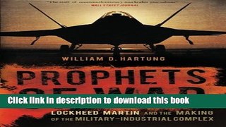 [Popular] Prophets of War: Lockheed Martin and the Making of the Military-Industrial Complex