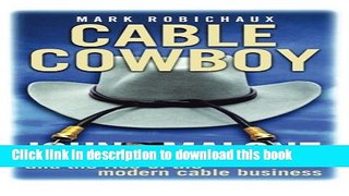 [Popular] Cable Cowboy: John Malone and the Rise of the Modern Cable Business Kindle Collection