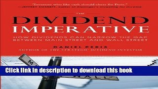 [Popular] The Dividend Imperative: How Dividends Can Narrow the Gap between Main Street and Wall