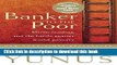 [Popular] Banker To The Poor: Micro-Lending and the Battle Against World Poverty Kindle Collection