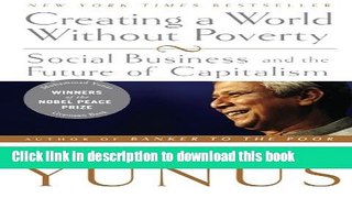 [Popular] Creating a World Without Poverty: Social Business and the Future of Capitalism Paperback