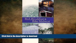 FAVORITE BOOK  Bed, Breakfast   Bike Midwest FULL ONLINE