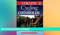FAVORITE BOOK  Cycling in the Cotswolds (Cycling Guide Series) FULL ONLINE