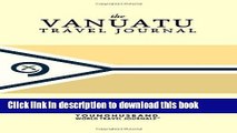 [Download] The Vanuatu Travel Journal Hardcover Collection