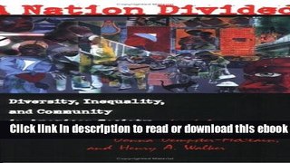 A Nation Divided: Diversity, Inequality, and Community in American Society (ILR Press Book) Free