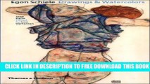 [Download] Egon Schiele: Drawings And Watercolors Hardcover Online