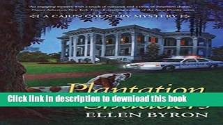 [Popular Books] Plantation Shudders: A Cajun Country Mystery Free Online