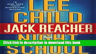 [Popular Books] Night School: A Jack Reacher Novel (Random House Large Print) Download Online