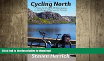 FAVORITE BOOK  Cycling North: from the French Mediterranean to the fjords of Norway by bicycle