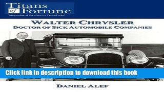 [Popular] Walter Chrysler: Doctor of Sick Automobile Companies Hardcover Online