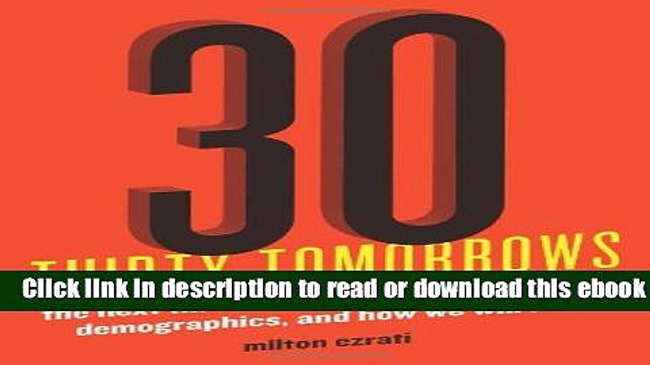 Thirty Tomorrows: The Next Three Decades of Globalization, Demographics, and How We Will Live