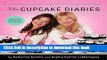 [Popular] The Cupcake Diaries: Recipes and Memories from the Sisters of Georgetown Cupcake