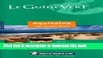 [Download] Michelin Le Guide Vert Aquitaine/Pays Basque Bearn, 6e Paperback Free