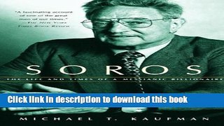 [Popular] Soros: The Life and Times of a Messianic Billionaire Paperback Online