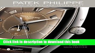 [PDF] Patek Philippe: Cult Object and Investment Free Online