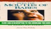 [Download] Into the Mouths of Babes: A Natural Foods Nutrition and Feeding Guide for Infants and