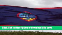 [Download] Guam Flag Waving in the Wind: Blank 150 page lined journal for your thoughts, ideas,