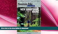 READ  Mountain Bike America: New Hampshire/Maine: An Atlas of New Hampshire and Souther Maine s