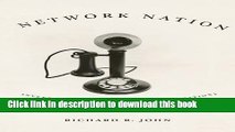 [Popular] Network Nation: Inventing American Telecommunications Paperback Free