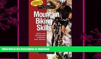 FAVORITE BOOK  Bicycling Magazine s Mountain Biking Skills: Tactics, Tips, and Techniques to