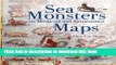 [Download] Sea Monsters on Medieval and Renaissance Maps Hardcover Collection