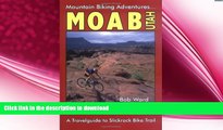 READ  Moab, Utah: A Travelguide to Slickrock Bike Trail and Mountain Biking Adventures  BOOK
