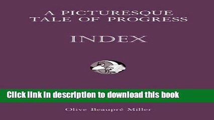 [Download] A Picturesque Tale of Progress: Index IX Paperback Online