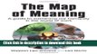 [Popular] The Map of Meaning: A Guide to Sustaining Our Humanity in the World of Work Hardcover Free