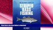 FAVORITE BOOK  Ultimate Guide to Striped Bass Fishing: Where To Find Them, How To Catch Them FULL